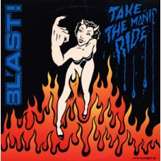 Blast - Take the Manic Ride