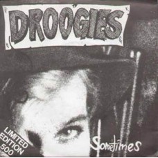 Droogies - Sometimes (ltd 500)