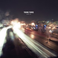 Young Turks - Where I Lie (clear wax)