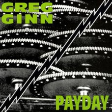 Greg Ginn (Black Flag) - Payday
