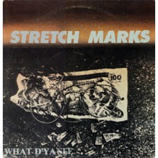 Stretch Marks - What D'Ya See