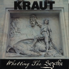Kraut - Whetting the Scythe