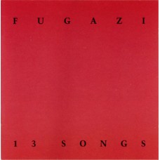 Fugazi - 13 Songs