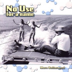 No Use For A Name - More Betterness