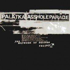 Asshole Parade/Palatka - Network of Friends Project 2