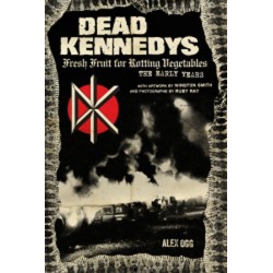 Dead Kennedys; Fresh Fruit Ear - book