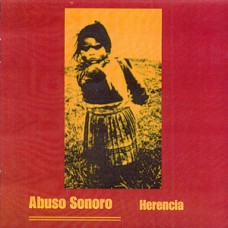 Abuso Sonoro - Herencia