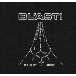 Blast "Its in My.." patch -