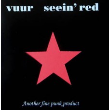 Seein Red/Vuur - split