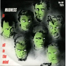 Madness - All In The Mind/Tomorrows Just Another