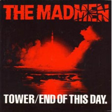 Madmen - Tower/End of This Day
