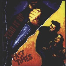 Tear It Up/Fast Times - Split