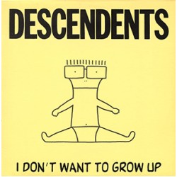 Descendents - I Don't Want to Grow Up