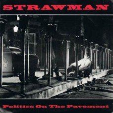 Strawman - Politics on the Pavement