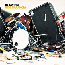 JR Ewing - Ride Paranoia