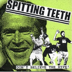 Spitting Teeth - Don't Believe the Hype!