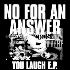 No For An Answer - You Laugh (red wax)