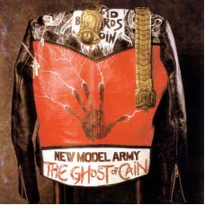 New Model Army - The Ghost of Cain