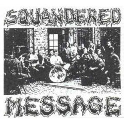 Squandered Message - s/t