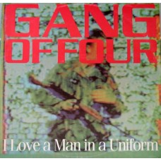 Gang Of Four - I Love a Man in a Uniform/The World at F