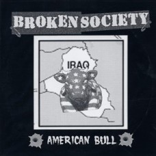 Broken Society - American Bull
