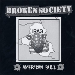 Broken Society - American Bull