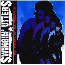 USED SWINGIN UTTERS - Streets Of San Fransisco