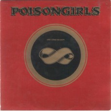 Poison Girls - One Good Reason/Cinnamon Gardens