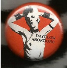Dayglo Abortions button -