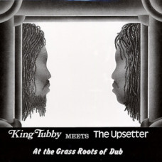 King Tubby/Alton Ellis - At The Grass Roots of Dub