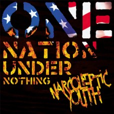 Narcoleptic Youth RED WHITE BLUE - One Nation Under Nothing