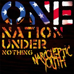 Narcoleptic Youth RED WHITE BLUE - One Nation Under Nothing