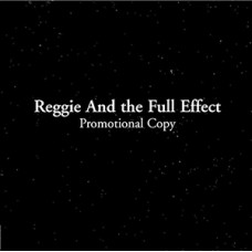 USED REGGIE AND THE FULL EFFEC - Promotional Copy