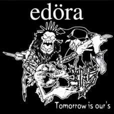Edora - Tomorrow Is Ours