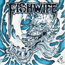 Fishwife - s/t
