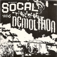 SoCal Thrash Demolition - v/a