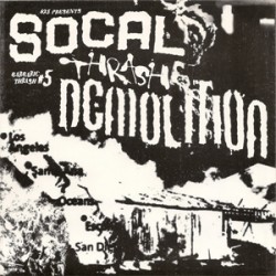 SoCal Thrash Demolition - v/a SoCal Thrash Demolition - v/a