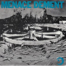 Menace Dement - s/t