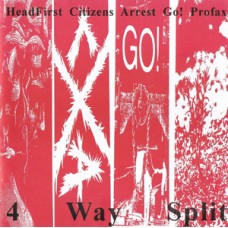 4 Way Split - v/a (Go!, Cit. Arrest, Headfirst, Profax