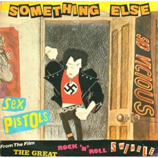 Sex Pistols - Something Else/Friggin In The Riggin