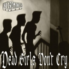 Nekromantix - Dead Girls Dont Cry