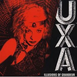 UXA - Illusions of Grandeur