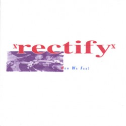 Rectify - How We We Feel