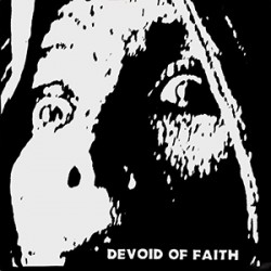 Devoid of Faith - s/t (11"")