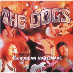 Dogs - Suburban Nightmare