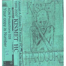 Kismet HC - Almost A Decade Of Kismet HC 89-00