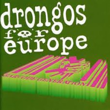 Drongos For Europe - Barcode Generation (ltd 300)