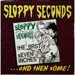 Sloppy Seconds - The First 7""s and Then Some