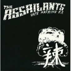 Assailants - Hate Machine (ltd 210)
