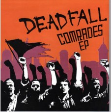 Deadfall - Comrades